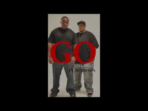 MIKE MILLI "GO" feat. WOOD'SON