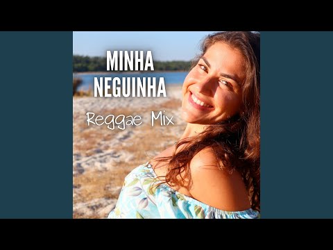 Minha Neguinha Reggae Mix