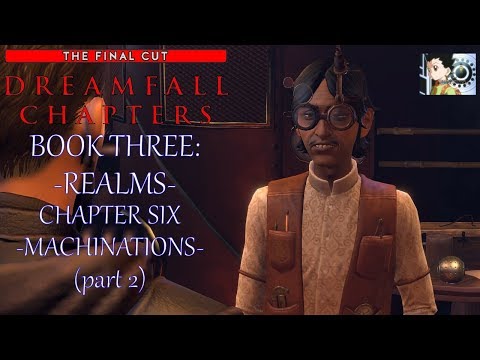 Dreamfall Chapters - Book Three: Realms | Chapter 6: Machinations (part 2)