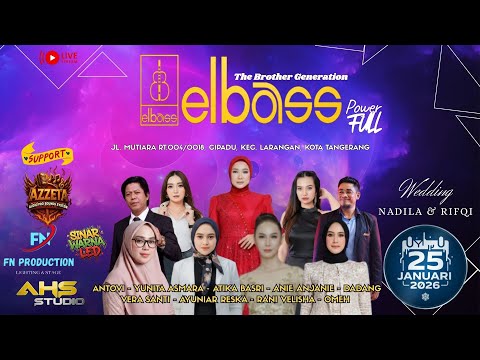 LIVE ELBASS THE BROTHER GENERATION || CIPADU || 25 JANUARI 2026 || SIANG