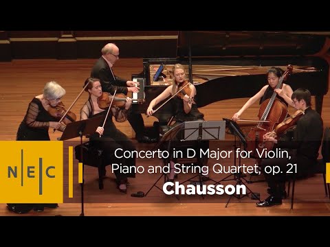 Chausson: Concerto in D Major for Violin, Piano and String Quartet, op. 21 | First Monday