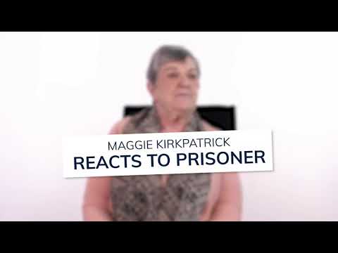 Maggie Kirkpatrick Reacts To "Prisoner"...