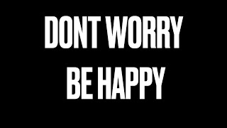 DONT WORRY BE HAPPY BY Bobby Mcferrin FEATURING NOAH 2