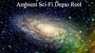 Sci-Fi Ambient Music Demo Reel