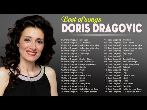 Doris Dragović Best Of - Doris Dragović Mix - Doris Dragović Najveći Hitovi