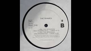 The Shamen - Heal (The Separation) (Awex Breakbeat Dub)