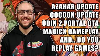 Big Azahar & Cocoon updates, MagicX Two Dream Pro & do you replay games? // Joey's Retro Newscast