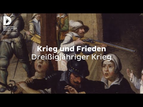 Krieg und Frieden: Dreißigjähriger Krieg | #FokusDHM