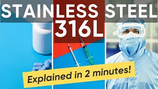 Stainless Steel 316L in Pharmaceutical Industry | Free GMP CQV Trainin