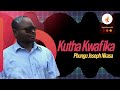 Phungu Joseph Nkasa Kutha Kwafika