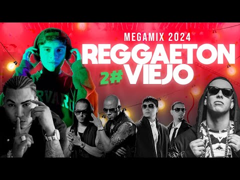 Reggaeton Viejo MEGAMIX #2 (Don Omar, Daddy, Hector y Tito, y Más) - Dj Lucas Herrera | #PERREOLD2