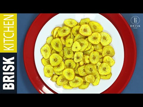 Banana Chips I Banana Wafers Recipe | Brisk Kitchen