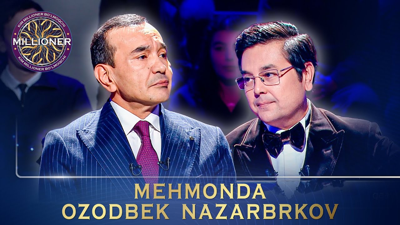 Kim Millioner Bo‘lmoqchi? - MEHMONDA OZODBEK NAZARBEKOV