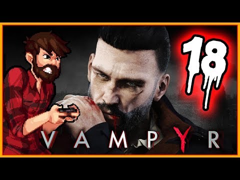 THE DOCKS OF SADNESS | Vampyr Gameplay Let's Play PC/PS4 #18