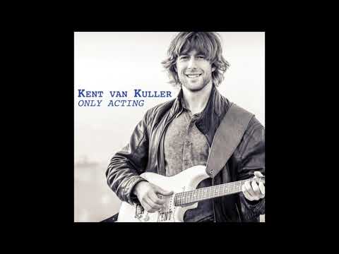 KENT VAN KULLER "GOODBYE SUMMER" ONLY ACTING