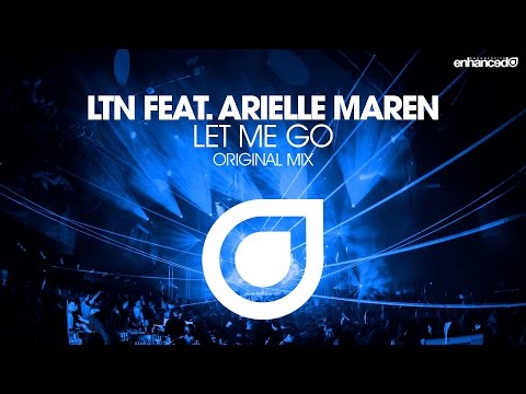 LTN feat. Arielle Maren - Let Me Go (Original Mix) [OUT NOW]