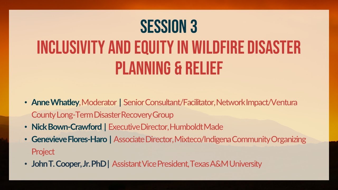CAWFC Day 1 Session 3: Inclusivity and Equity in Wildfire Disaster Planning & Relief