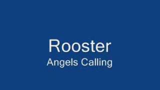 Rooster Angels Calling