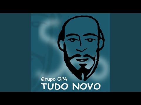 Tudo Novo - Grupo OPA