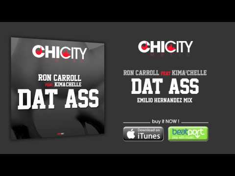 Ron Carroll Feat Kima'Chelle - Dat Ass (Emilio Hernandez Mix)