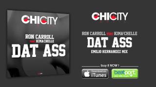 Ron Carroll Feat Kima'Chelle - Dat Ass (Emilio Hernandez Mix)