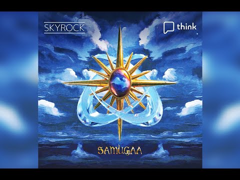SAMUGAA - Skyrock (Show highlights)