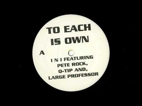 I N I ‎ – To Each Is Own (ft. Large Professor, Pete Rock, Q-Tip)