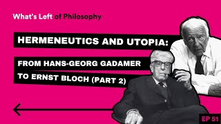 51 Teaser | What is Utopia? Ernst Bloch's Principle of Hope