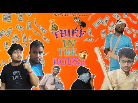 THIEF IN THE HOUSE | BANTI | DK | GAJODHAR | THIEF | THE NEW SEA VINES
