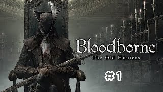 YuiTomoのBloodborne-TheOldHunters-#1
