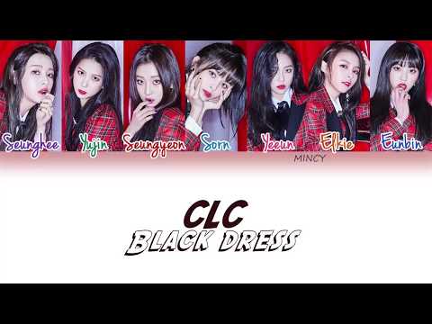 CLC - Black Dress (Color Coded Han|Rom|Eng Lyrics) | mincy