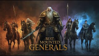 Top 10 Best Mounted Generals on Evony