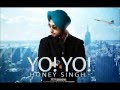 Yo Yo Honey Singh Feat Money Aujla
