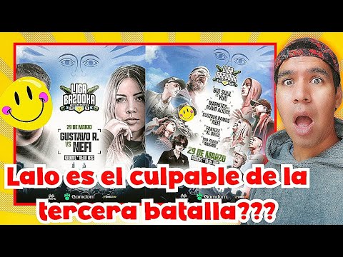 NEFI vs GUSTAVO RAMOS se debe a lo que dijo LALO??? Opinión del flyer de Liga Bazooka Argentina