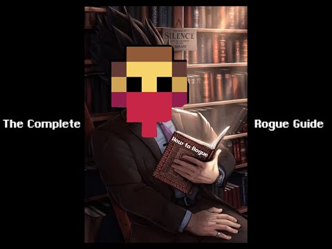 The COMPLETE Rogue Guide: What Rogue is REALLY about