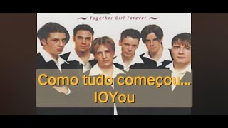 IOYou (before Westlife) - Together Girl Forever
