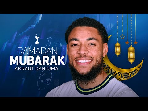 RAMADAN MUBARAK | Arnaut Danjuma on why Ramadan is special for him