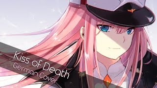 【Maria】Darling in the FranXX OP - KISS OF DEATH (German Cover)