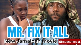 MR. FIX IT ALL   NEW FULL JAMAICAN MOVIE