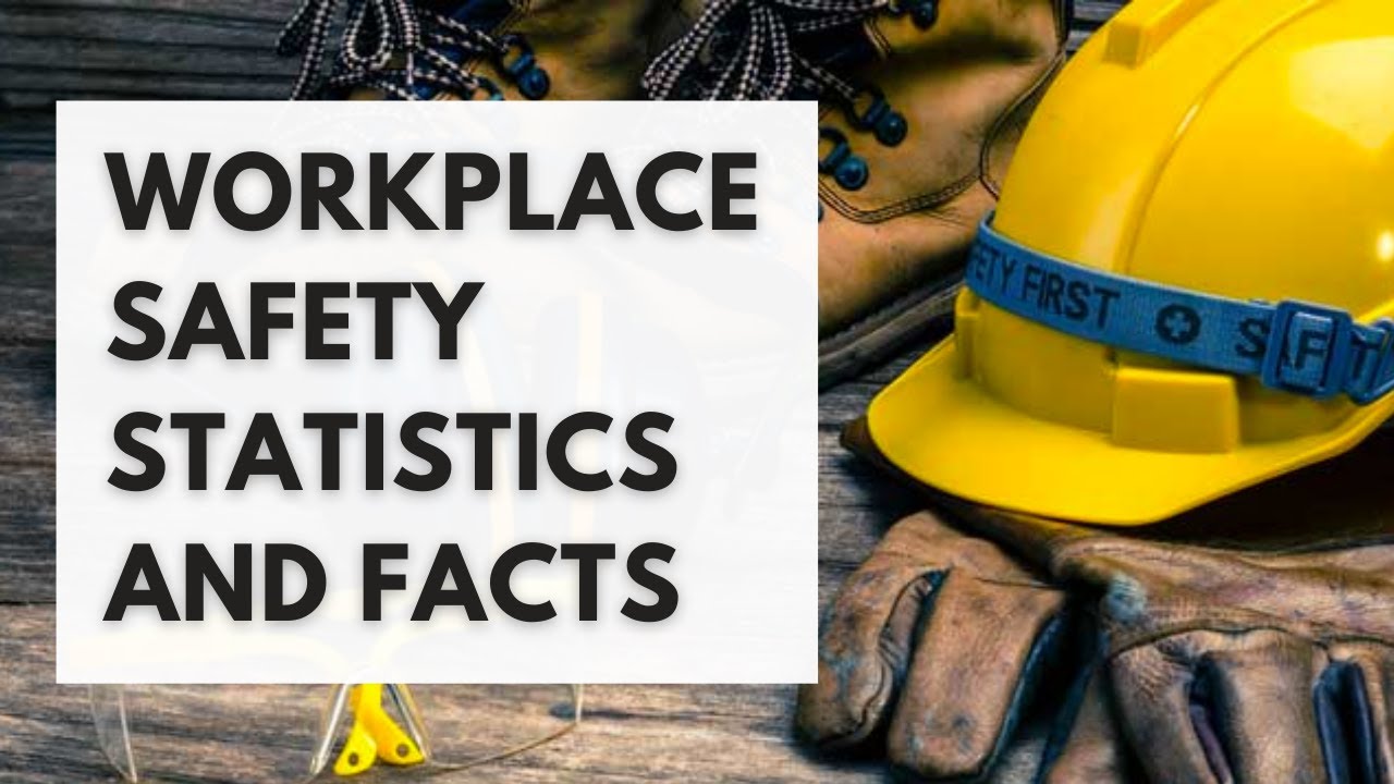 17 Workplace Safety Statistics and Facts (Construction Industry)