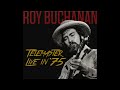 Roy Buchanan – Running Out
