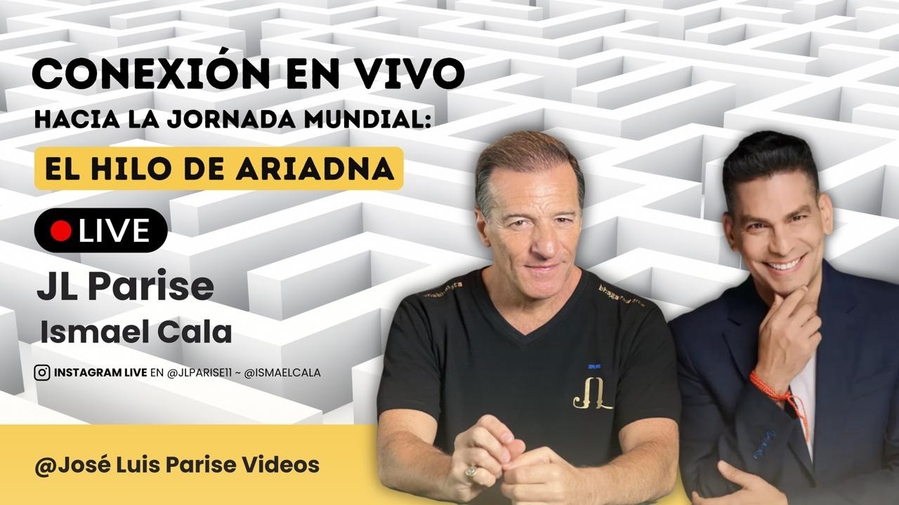Conexión en vivo, Hacia la Jornada Mundial "Hilo de Ariadna". JL Parise con Ismael Cala.