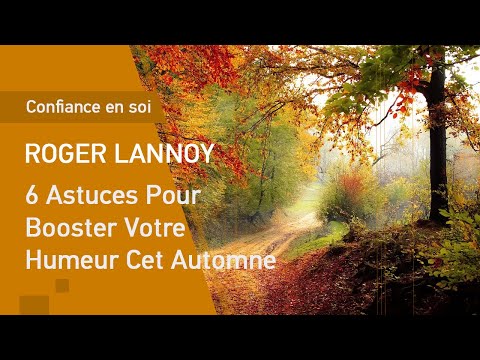 6 Astuces Pour Booster Votre Humeur Cet Automne
