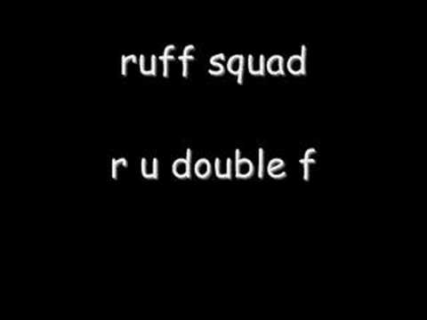 ruff squad - R U double F