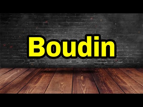 Boudin Pronunciation | How To Pronounce Boudin