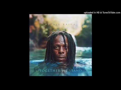 Richie Spice Unity We Need (feat_ Chronixx)