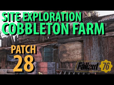 Fallout 76: COBBLETON FARM Exploration Guide, Patch 28