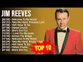 J I M R E E V E S Greatest Hits Top 200 Artists Of All Time 80s 90s Country Music