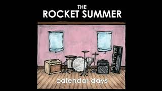 The Rocket Summer - Calendar Days (Full Album)