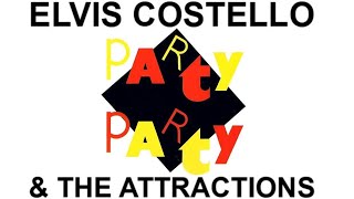 PARTY PARTY (TV VERSION) - ELVIS COSTELLO &amp; THE ATTRACTIONS